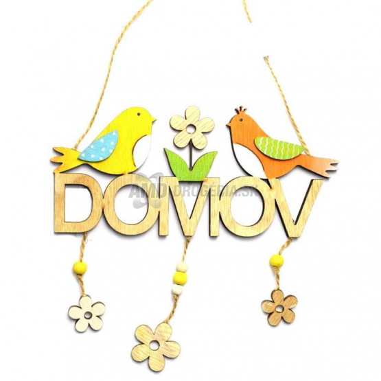 DEKORÁCIA ZÁVESNÁ NÁPIS DOMOV+VTÁČIKY 38 X 19 X 1 CM